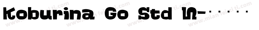 Koburina Go Std N字体转换